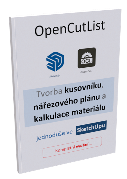 Příručka OpenCutList - objednávka této příručky, jak vytvořit kusovník ve SketchUpu