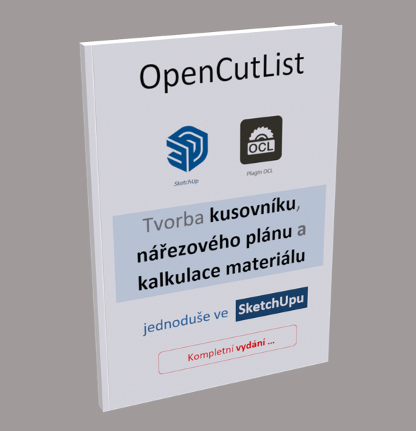Příručka - OpenCutList, jak na tvorbu kosovníku a nářezového plánu ve SketchUpu