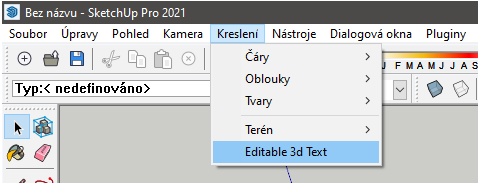 Spustíme samotný plugin 3D Text Editor ve SketchUpu.
